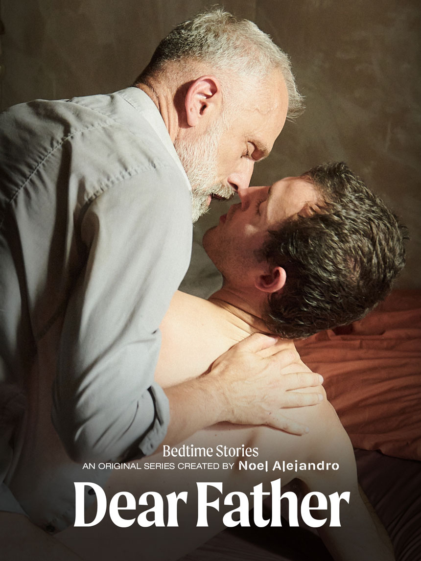 DEAR FATHER - Bedtime Stories (gay erotica)